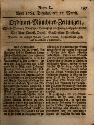 Ordinari-Münchner-Zeitungen (Süddeutsche Presse) Dienstag 27. März 1764