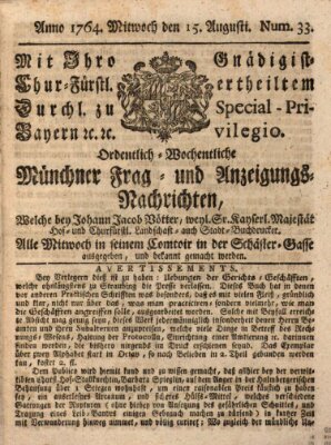 Ordinari-Münchner-Zeitungen (Süddeutsche Presse) Mittwoch 15. August 1764