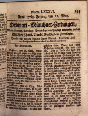 Ordinari-Münchner-Zeitungen (Süddeutsche Presse) Freitag 31. Mai 1765