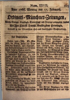 Ordinari-Münchner-Zeitungen (Süddeutsche Presse) Montag 17. Februar 1766