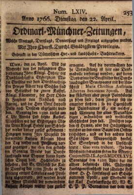 Ordinari-Münchner-Zeitungen (Süddeutsche Presse) Dienstag 22. April 1766