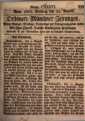 Ordinari-Münchner-Zeitungen (Süddeutsche Presse) Montag 25. August 1766