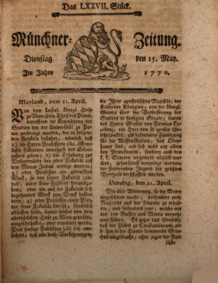 Münchner Zeitung (Süddeutsche Presse) Dienstag 15. Mai 1770