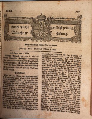 Kurfürstlich gnädigst privilegirte Münchner-Zeitung (Süddeutsche Presse) Freitag 9. März 1787