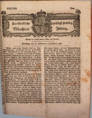 Kurfürstlich gnädigst privilegirte Münchner-Zeitung (Süddeutsche Presse) Dienstag 16. Dezember 1788