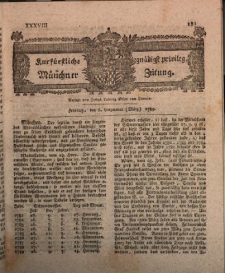 Kurfürstlich gnädigst privilegirte Münchner-Zeitung (Süddeutsche Presse) Freitag 6. März 1789