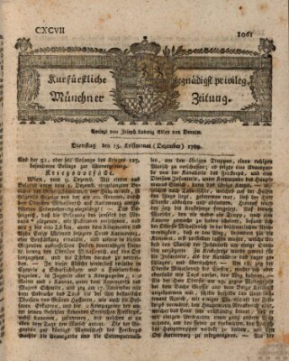 Kurfürstlich gnädigst privilegirte Münchner-Zeitung (Süddeutsche Presse) Dienstag 15. Dezember 1789