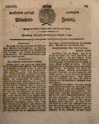 Kurfürstlich gnädigst privilegirte Münchner-Zeitung (Süddeutsche Presse) Dienstag 25. August 1795