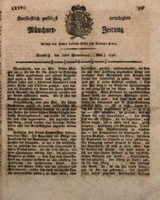 Kurfürstlich gnädigst privilegirte Münchner-Zeitung (Süddeutsche Presse) Dienstag 17. Mai 1796