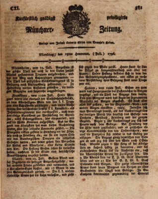 Kurfürstlich gnädigst privilegirte Münchner-Zeitung (Süddeutsche Presse) Montag 18. Juli 1796