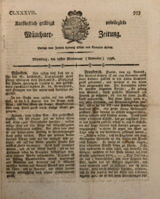 Kurfürstlich gnädigst privilegirte Münchner-Zeitung (Süddeutsche Presse) Montag 28. November 1796