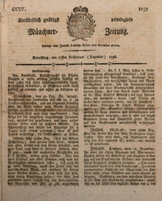 Kurfürstlich gnädigst privilegirte Münchner-Zeitung (Süddeutsche Presse) Dienstag 27. Dezember 1796