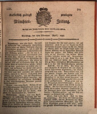 Kurfürstlich gnädigst privilegirte Münchner-Zeitung (Süddeutsche Presse) Dienstag 18. April 1797