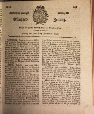 Kurfürstlich gnädigst privilegirte Münchner-Zeitung (Süddeutsche Presse) Freitag 15. März 1799