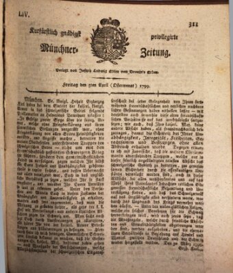 Kurfürstlich gnädigst privilegirte Münchner-Zeitung (Süddeutsche Presse) Freitag 5. April 1799