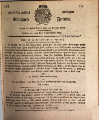 Kurfürstlich gnädigst privilegirte Münchner-Zeitung (Süddeutsche Presse) Freitag 19. April 1799