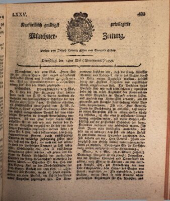 Kurfürstlich gnädigst privilegirte Münchner-Zeitung (Süddeutsche Presse) Dienstag 14. Mai 1799