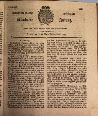 Kurfürstlich gnädigst privilegirte Münchner-Zeitung (Süddeutsche Presse) Freitag 31. Mai 1799