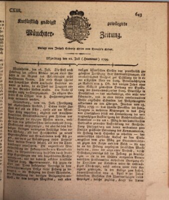 Kurfürstlich gnädigst privilegirte Münchner-Zeitung (Süddeutsche Presse) Montag 22. Juli 1799