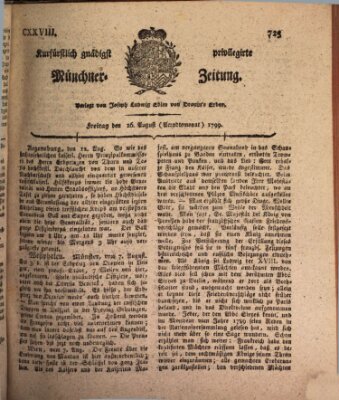 Kurfürstlich gnädigst privilegirte Münchner-Zeitung (Süddeutsche Presse) Freitag 16. August 1799