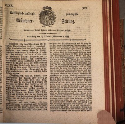 Kurfürstlich gnädigst privilegirte Münchner-Zeitung (Süddeutsche Presse) Dienstag 29. Oktober 1799