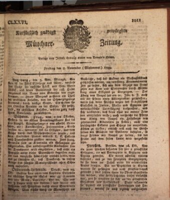 Kurfürstlich gnädigst privilegirte Münchner-Zeitung (Süddeutsche Presse) Freitag 8. November 1799