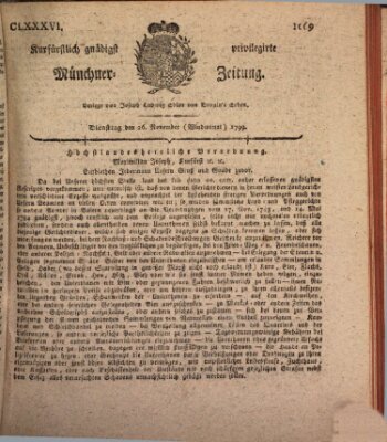 Kurfürstlich gnädigst privilegirte Münchner-Zeitung (Süddeutsche Presse) Tuesday 26. November 1799