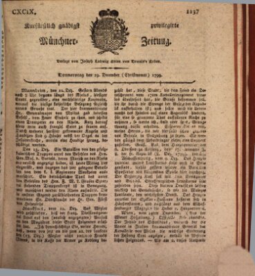 Kurfürstlich gnädigst privilegirte Münchner-Zeitung (Süddeutsche Presse) Donnerstag 19. Dezember 1799