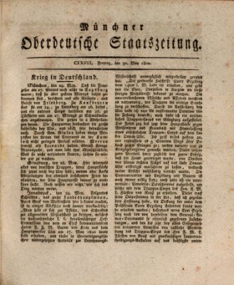 Münchner oberdeutsche Staatszeitung (Süddeutsche Presse) Freitag 30. Mai 1800