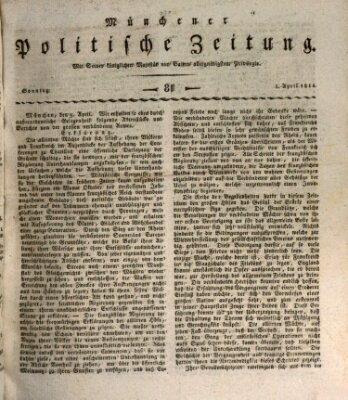 Münchener politische Zeitung (Süddeutsche Presse) Sonntag 3. April 1814