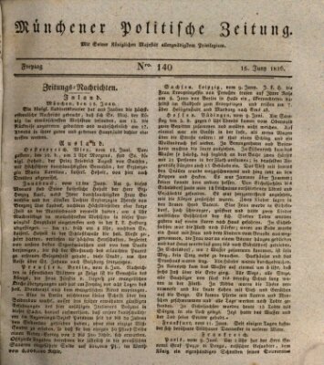 Münchener politische Zeitung (Süddeutsche Presse) Freitag 16. Juni 1826