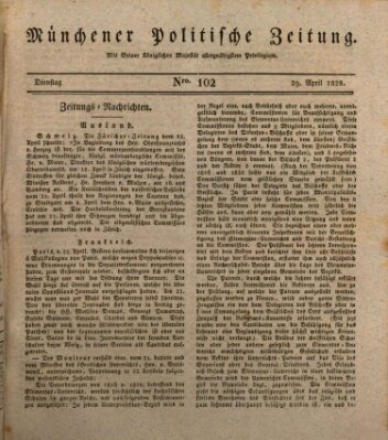 Münchener politische Zeitung (Süddeutsche Presse) Dienstag 29. April 1828