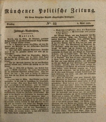 Münchener politische Zeitung (Süddeutsche Presse) Dienstag 6. April 1830