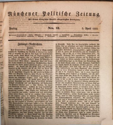 Münchener politische Zeitung (Süddeutsche Presse) Freitag 5. April 1833