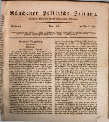 Münchener politische Zeitung (Süddeutsche Presse) Mittwoch 10. April 1833