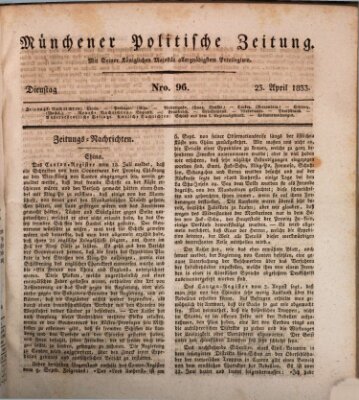 Münchener politische Zeitung (Süddeutsche Presse) Dienstag 23. April 1833