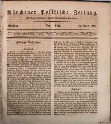 Münchener politische Zeitung (Süddeutsche Presse) Dienstag 30. April 1833