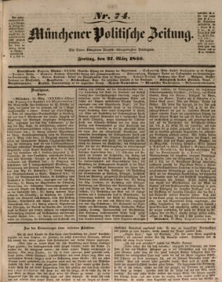 Münchener politische Zeitung (Süddeutsche Presse) Freitag 27. März 1846