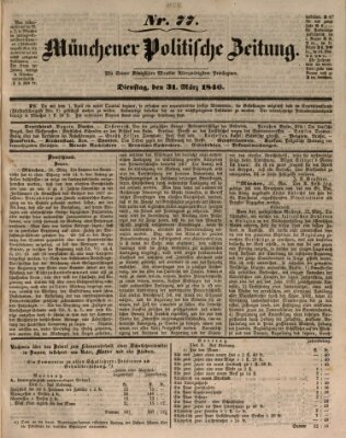 Münchener politische Zeitung (Süddeutsche Presse) Dienstag 31. März 1846