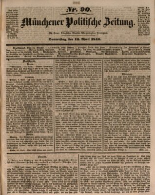 Münchener politische Zeitung (Süddeutsche Presse) Donnerstag 16. April 1846