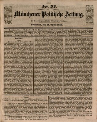 Münchener politische Zeitung (Süddeutsche Presse) Samstag 18. April 1846