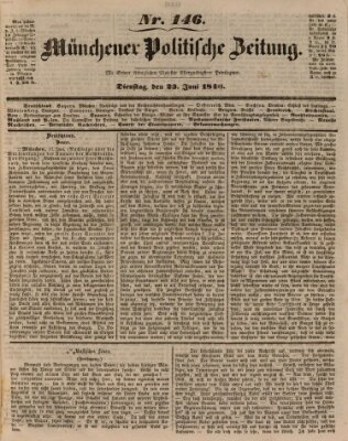 Münchener politische Zeitung (Süddeutsche Presse) Dienstag 23. Juni 1846