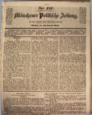 Münchener politische Zeitung (Süddeutsche Presse) Montag 10. August 1846