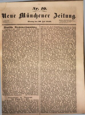 Neue Münchener Zeitung (Süddeutsche Presse) Montag 10. Juli 1848