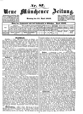 Neue Münchener Zeitung (Süddeutsche Presse) Sonntag 11. April 1852