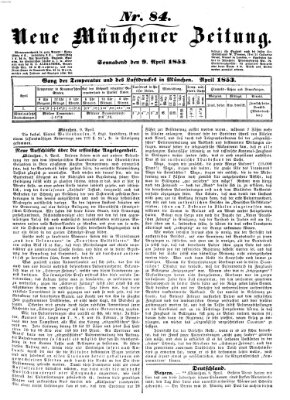 Neue Münchener Zeitung (Süddeutsche Presse) Samstag 9. April 1853