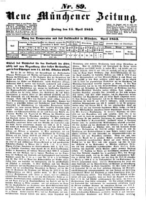 Neue Münchener Zeitung (Süddeutsche Presse) Freitag 15. April 1853