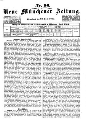 Neue Münchener Zeitung (Süddeutsche Presse) Samstag 23. April 1853