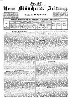 Neue Münchener Zeitung (Süddeutsche Presse) Sonntag 24. April 1853