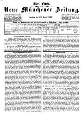 Neue Münchener Zeitung (Süddeutsche Presse) Freitag 10. Juni 1853